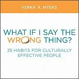 E-Book (epub) What if I Say the Wrong Thing? von Verna A. Myers