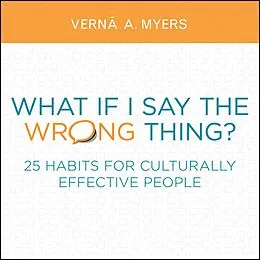 E-Book (epub) What if I Say the Wrong Thing? von Verna A. Myers