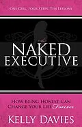 E-Book (epub) The Naked Executive von Kelly Davies