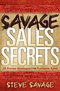 E-Book (epub) Savage Sales Secrets von Steve Savage