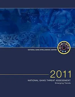 E-Book (epub) 2011 National Gang Threat Assessment von Federal Bureau Of Investigation