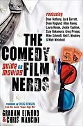 E-Book (epub) The Comedy Film Nerds Guide to Movies von Graham Elwood, Chris Mancini