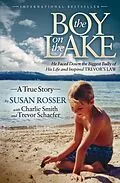 E-Book (epub) The Boy on the Lake von Susan Rosser, Charlie Smith, Trevor Schaefer