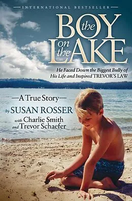 E-Book (epub) The Boy on the Lake von Susan Rosser, Charlie Smith, Trevor Schaefer
