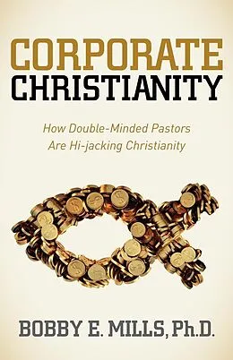 E-Book (epub) Corporate Christianity von Bobby E. Mills