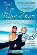 E-Book (epub) Elsa's Own Blue Zone von Sharon Textor-Black