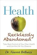 E-Book (epub) Health Recklessly Abandoned von Vincent Bellonzi