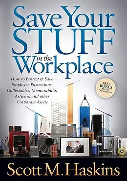 E-Book (epub) Save Your Stuff in the Workplace von Scott M. Haskins