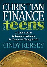 E-Book (pdf) Christian Finance for Teens von Cindy Kersey