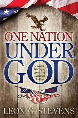 E-Book (epub) One Nation Under God von Leon G. Stevens