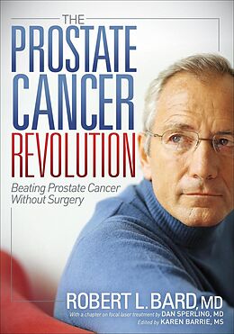 eBook (epub) The Prostate Cancer Revolution de Robert L. Bard