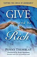E-Book (epub) Give and Be Rich von Penny Tremblay