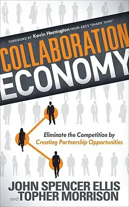 E-Book (epub) Collaboration Economy von John Spencer Ellis, Topher Morrison
