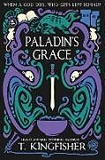 Couverture cartonnée Paladin's Grace de T. Kingfisher