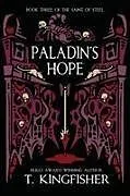 Kartonierter Einband Paladin's Hope von T. Kingfisher