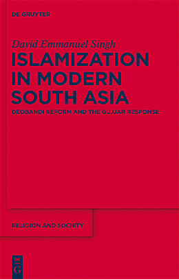 E-Book (pdf) Islamization in Modern South Asia von David Emmanuel Singh