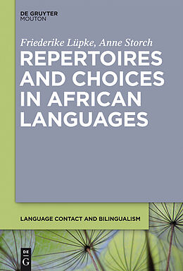 eBook (pdf) Repertoires and Choices in African Languages de Friederike Lüpke, Anne Storch