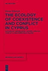 eBook (pdf) The Ecology of Coexistence and Conflict in Cyprus de Irene Dietzel