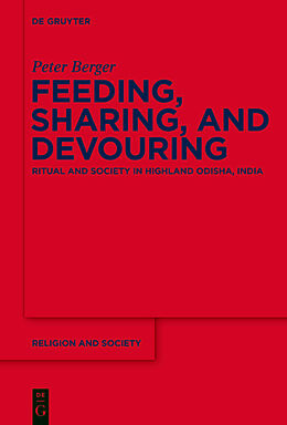 Fester Einband Feeding, Sharing, and Devouring von Peter Berger