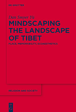 E-Book (pdf) Mindscaping the Landscape of Tibet von Dan Smyer Yü