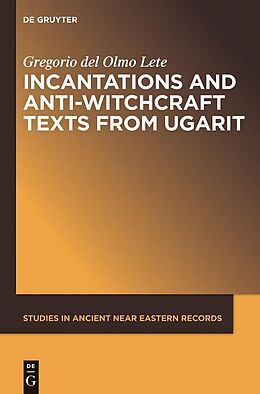 E-Book (pdf) Incantations and Anti-Witchcraft Texts from Ugarit von Gregorio del Olmo Lete