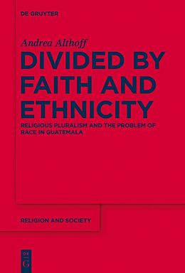 eBook (pdf) Divided by Faith and Ethnicity de Andrea Althoff