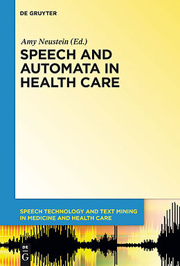 eBook (pdf) Speech and Automata in Health Care de Amy Neustein