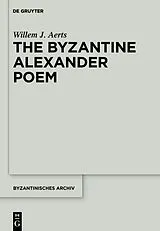 Fester Einband The Byzantine Alexander Poem von Willem J. Aerts