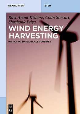 Kartonierter Einband Wind Energy Harvesting von Ravi Kishore, Colin Stewart, Shashank Priya