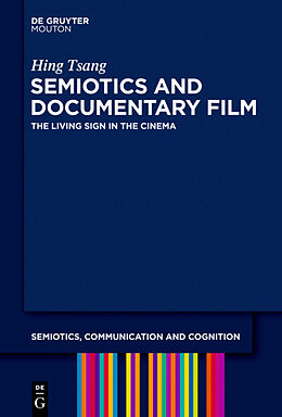 Livre Relié Semiotics and Documentary Film de Hing Tsang