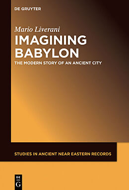 Fester Einband Imagining Babylon von Mario Liverani