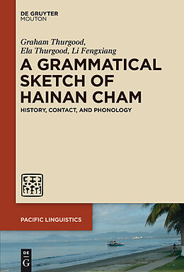 eBook (pdf) A Grammatical Sketch of Hainan Cham de Graham Thurgood, Ela Thurgood, Li Fengxiang
