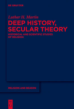 Livre Relié Deep History, Secular Theory de Luther Martin