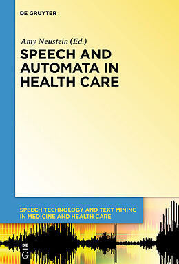 Fester Einband Speech and Automata in Health Care von 