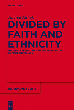 Fester Einband Divided by Faith and Ethnicity von Andrea Althoff