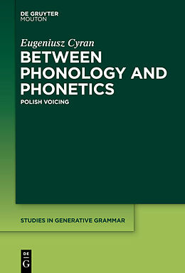 Livre Relié Between Phonology and Phonetics de Eugeniusz Cyran