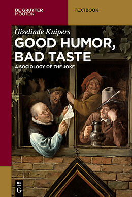 Kartonierter Einband Good Humor, Bad Taste von Giselinde Kuipers