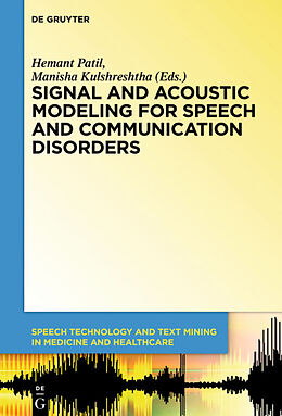 Livre Relié Signal and Acoustic Modeling for Speech and Communication Disorders de 