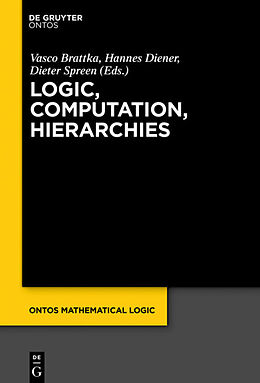 Livre Relié Logic, Computation, Hierarchies de 