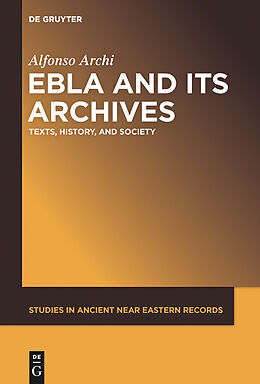 E-Book (pdf) Ebla and Its Archives von Alfonso Archi