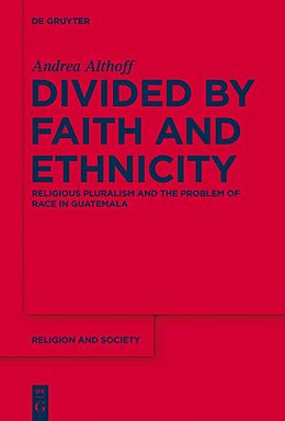 E-Book (epub) Divided by Faith and Ethnicity von Andrea Althoff
