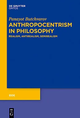 PDF Anthropocentrism in Philosophy von Panayot Butchvarov
