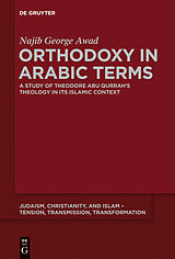 eBook (epub) Orthodoxy in Arabic Terms de Najib George Awad