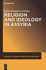 eBook (epub) Religion and Ideology in Assyria de Beate Pongratz-Leisten