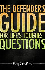 eBook (epub) The Defender's Guide For Life's Toughest Questions de Ray Comfort