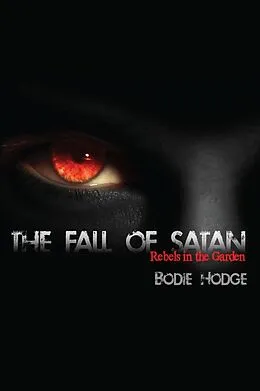E-Book (epub) The Fall of Satan von Bodie Hodge