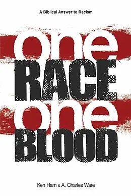 E-Book (epub) One Race One Blood (Revised & Updated) von Ken Ham