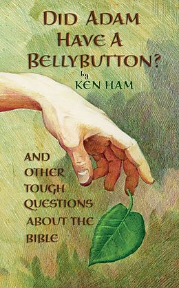 E-Book (epub) Did Adam Have a Bellybutton? von Ken Ham