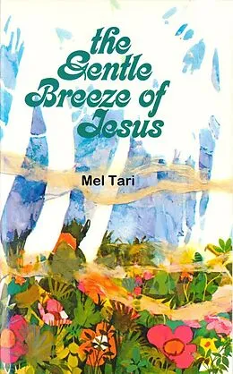E-Book (epub) The Gentle Breeze of Jesus von Mel Tari