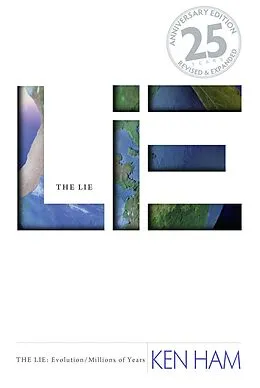 E-Book (epub) Lie: Evolution, The (25th Anniversary Edition) von Ken Ham